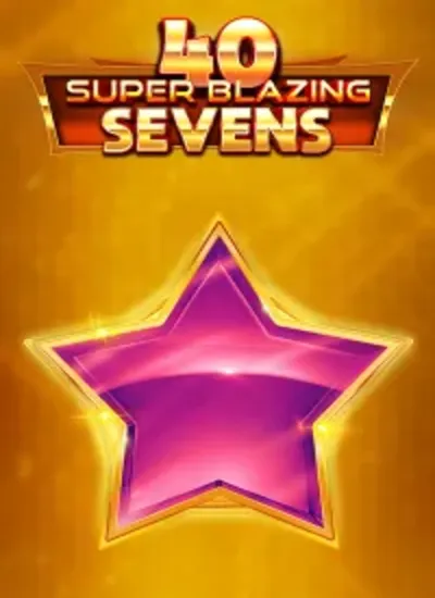 10 Super Blazing Sevens