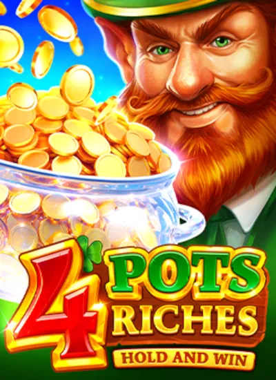 4 Pots Riches Hold and Win